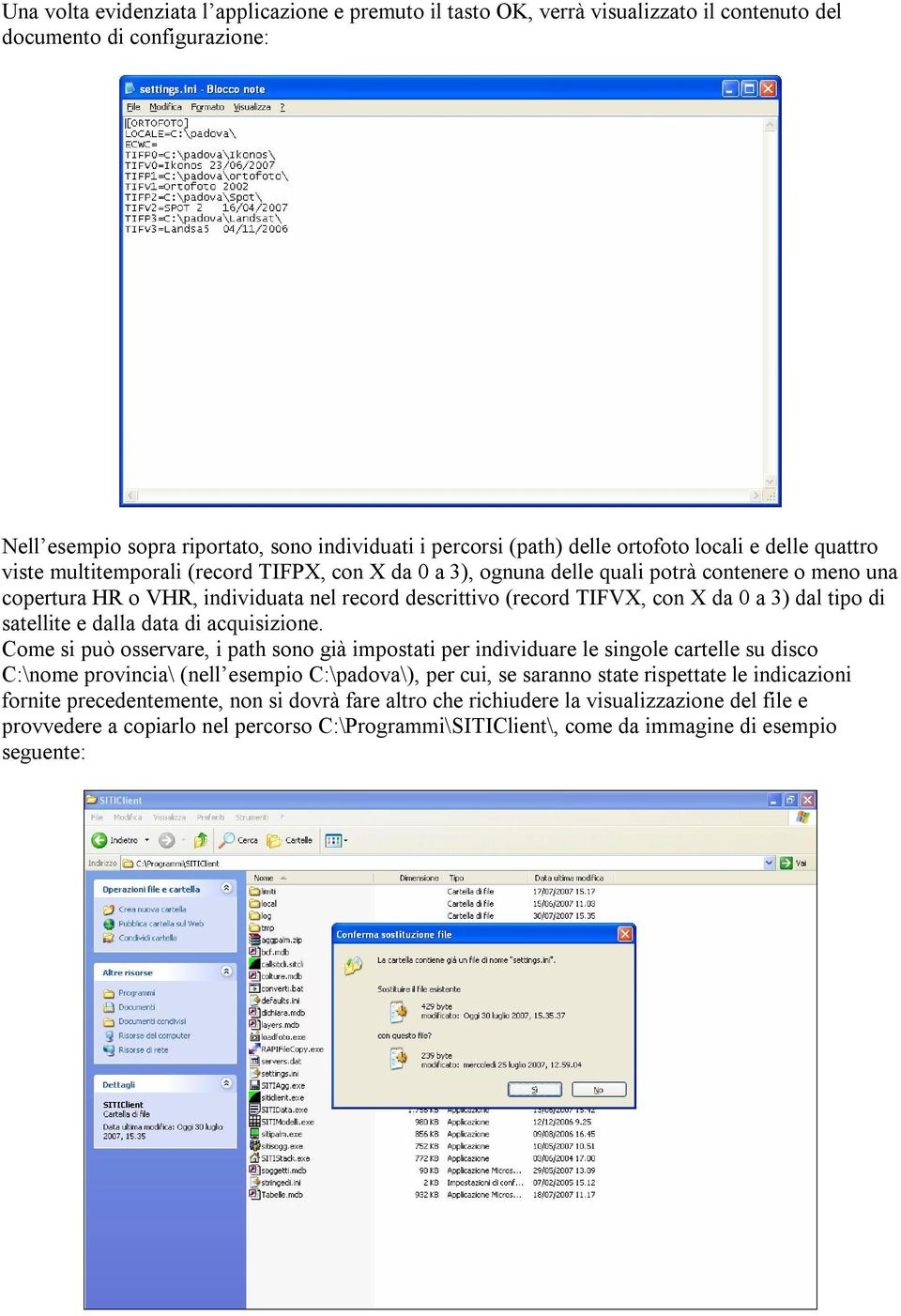 TIFVX, con X da 0 a 3) dal tipo di satellite e dalla data di acquisizione.