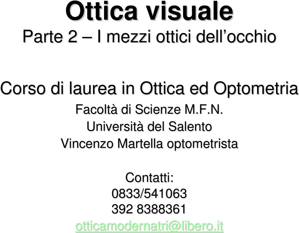 Università del Salento Vincenzo Martella optometrista