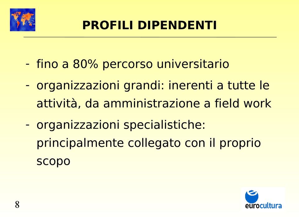 da amministrazione a field work - organizzazioni