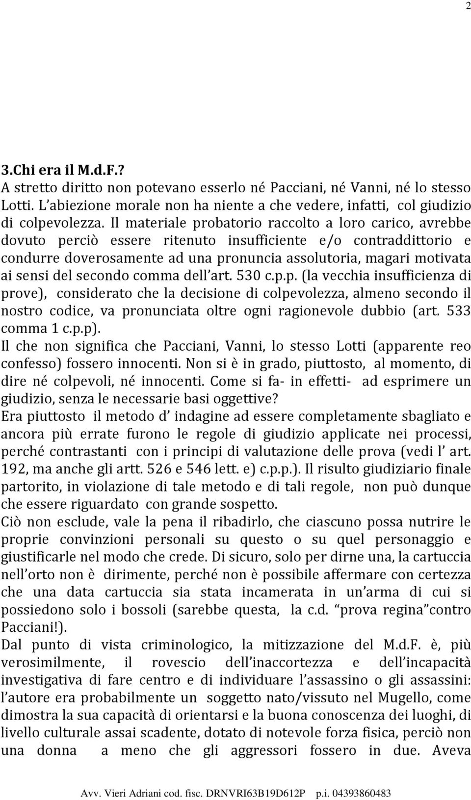 del secondo comma dell art. 530 c.p.