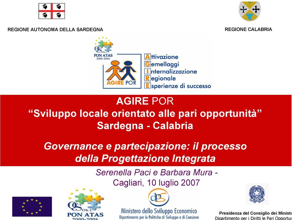 opportunità Sardegna - Calabria Governance e partecipazione: il processo