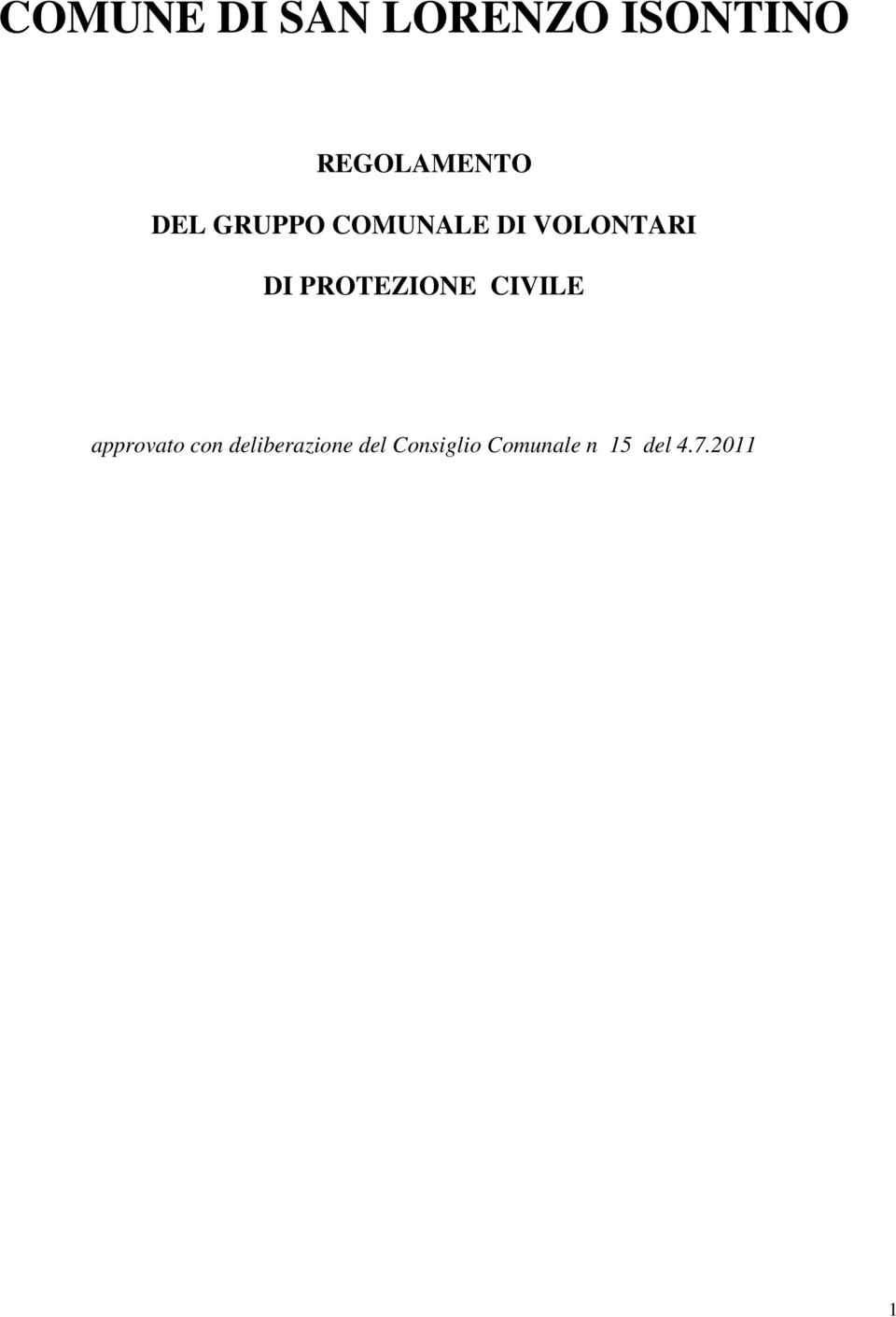 VOLONTARI DI PROTEZIONE CIVILE approvato