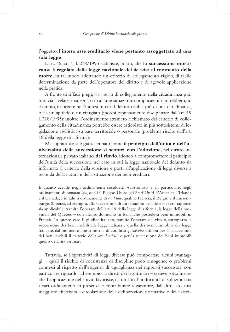 determinazione da parte dell operatore del diritto e di agevole applicazione nella pratica.