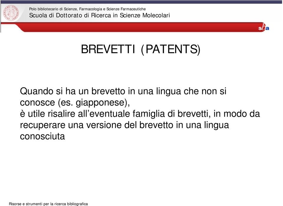 giapponese), è utile risalire all eventuale