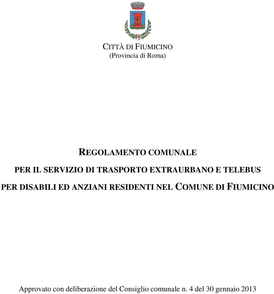 DISABILI ED ANZIANI RESIDENTI NEL COMUNE DI FIUMICINO