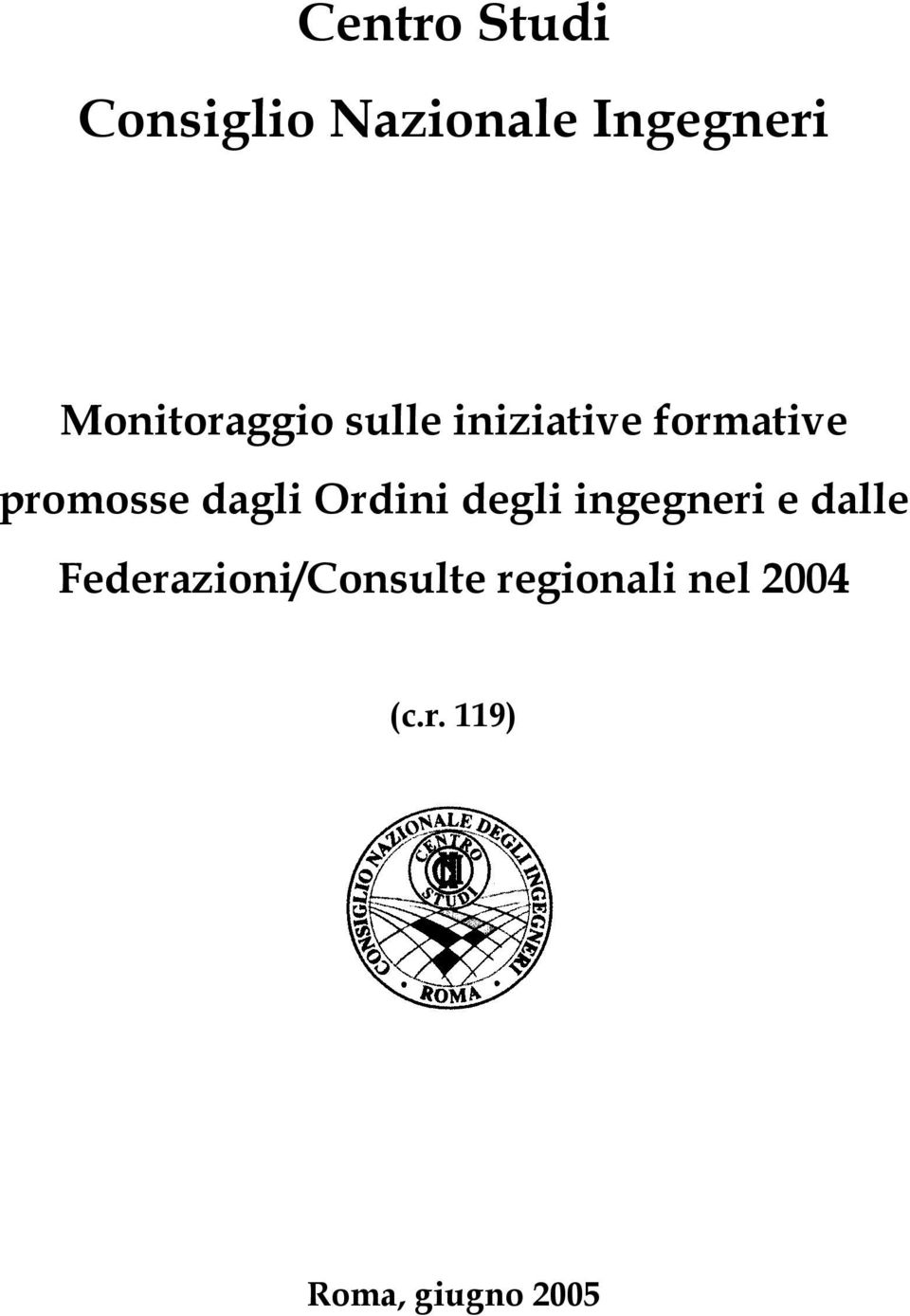 dagli Ordini degli ingegneri e dalle