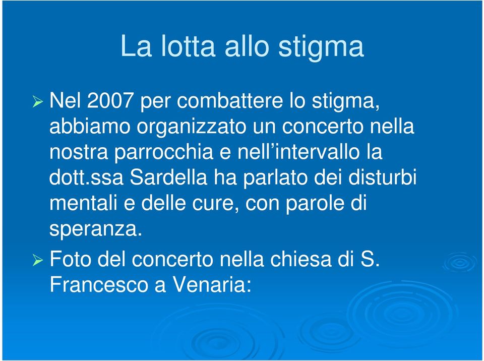 dott.ssa Sardella ha parlato dei disturbi mentali e delle cure, con