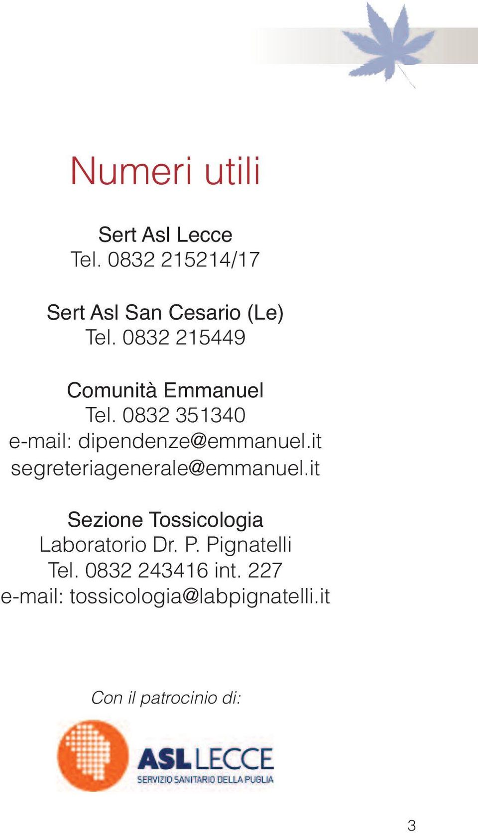 it segreteriagenerale@emmanuel.it Sezione Tossicologia Laboratorio Dr. P.