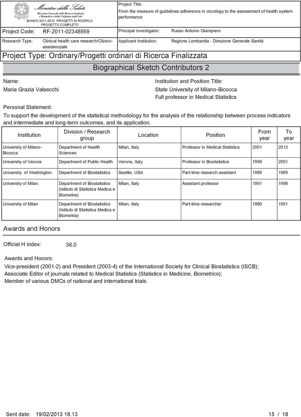 Contributors 2 Name: Institution and Position Title: Personal Statement: Institution Division / Research group