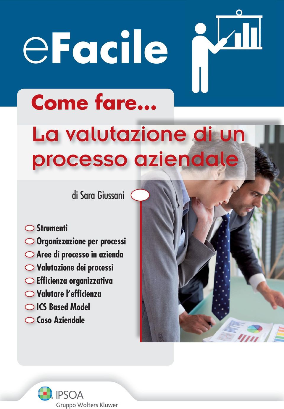 Strumenti Organizzazione per processi Aree di processo in