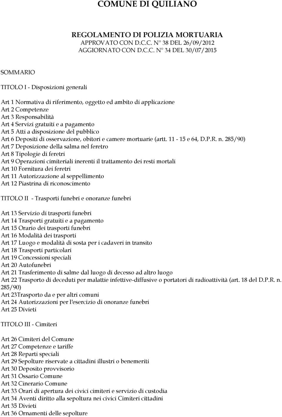 obitori e camere mortuarie (artt. 11-15 e 64, D.P.R. n.