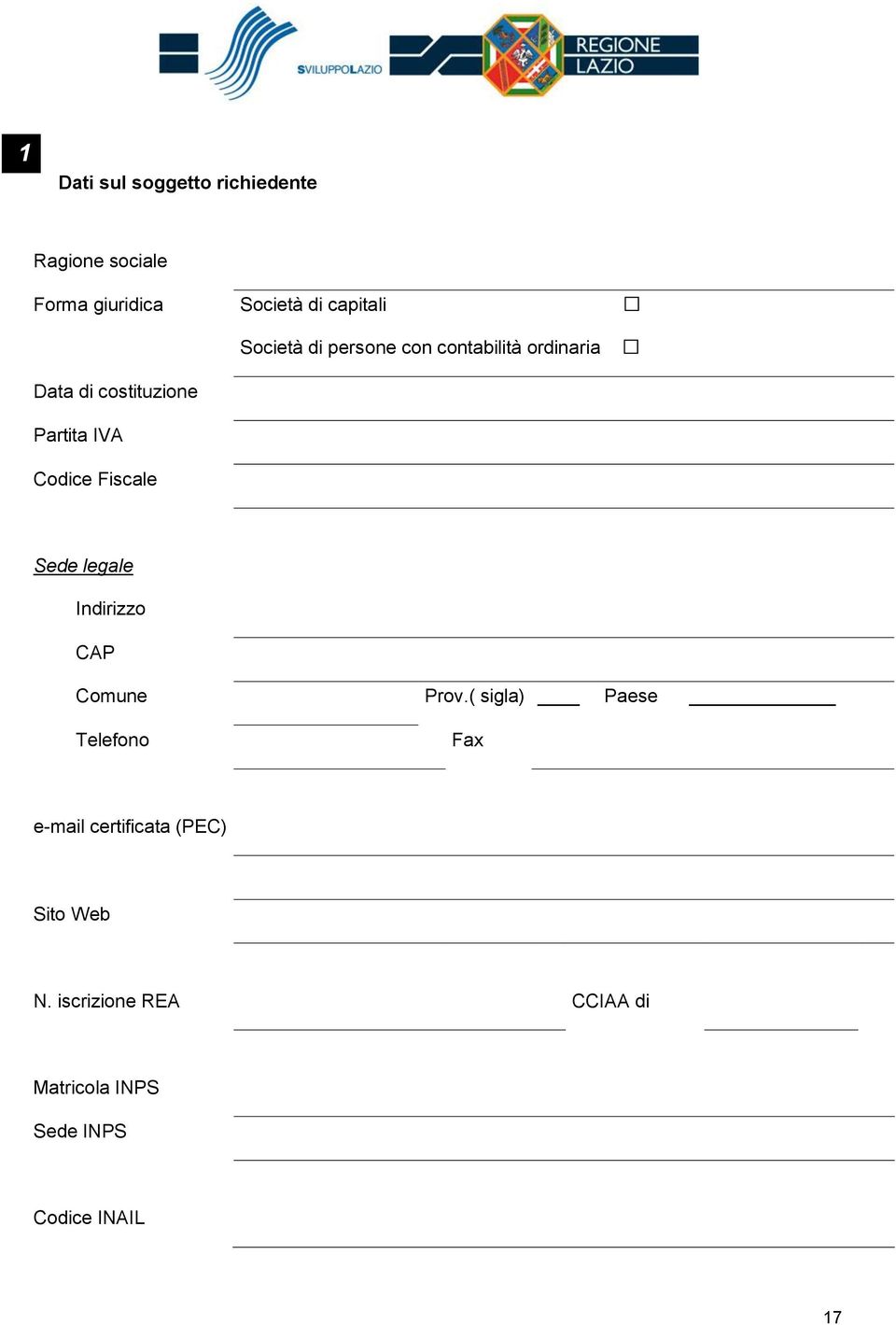 Fiscale Sede legale Indirizzo CAP Comune Prov.