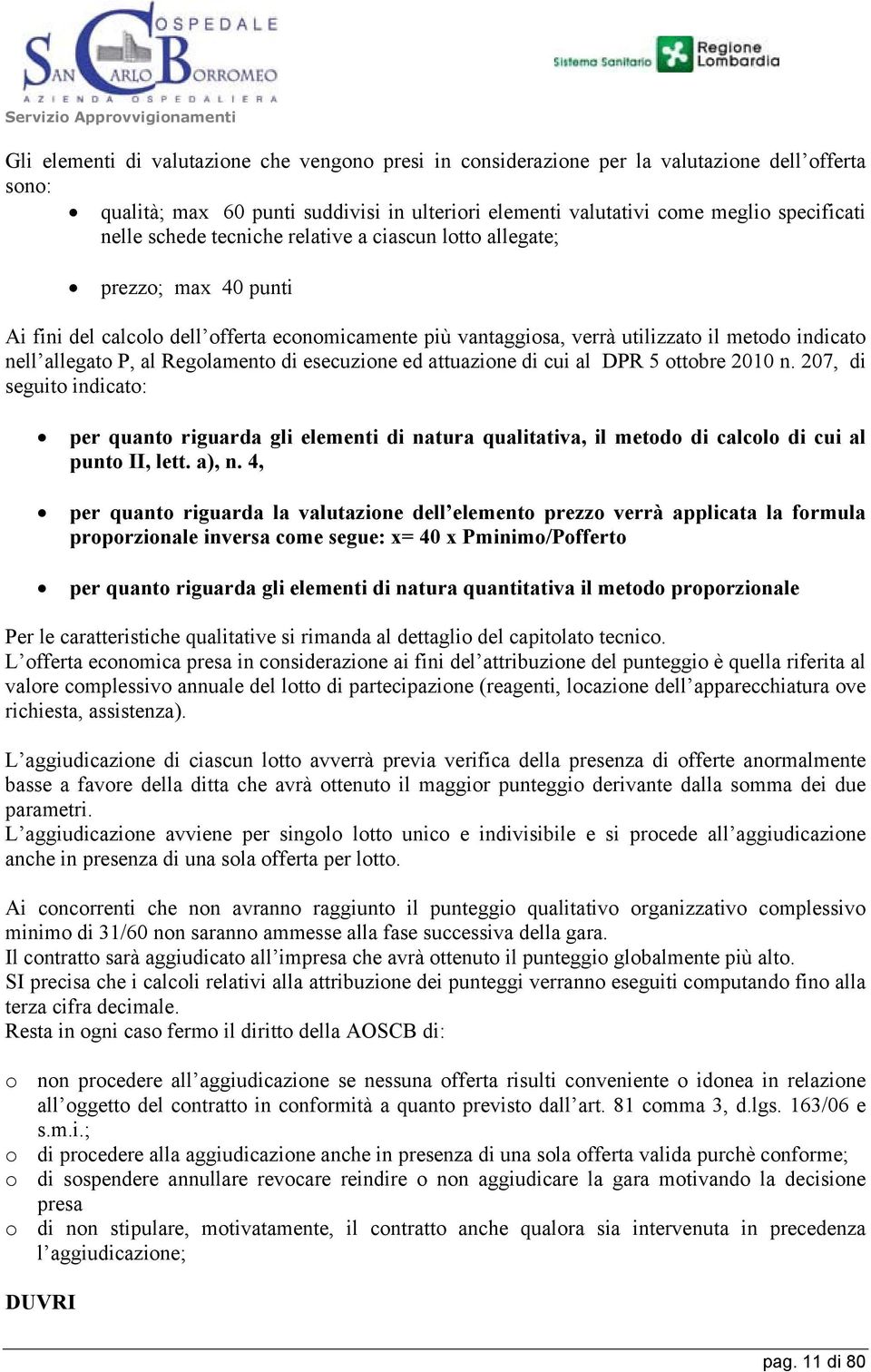 nell allegato P, al Regolamento di esecuzione ed attuazione di cui al DPR 5 ottobre 2010 n.