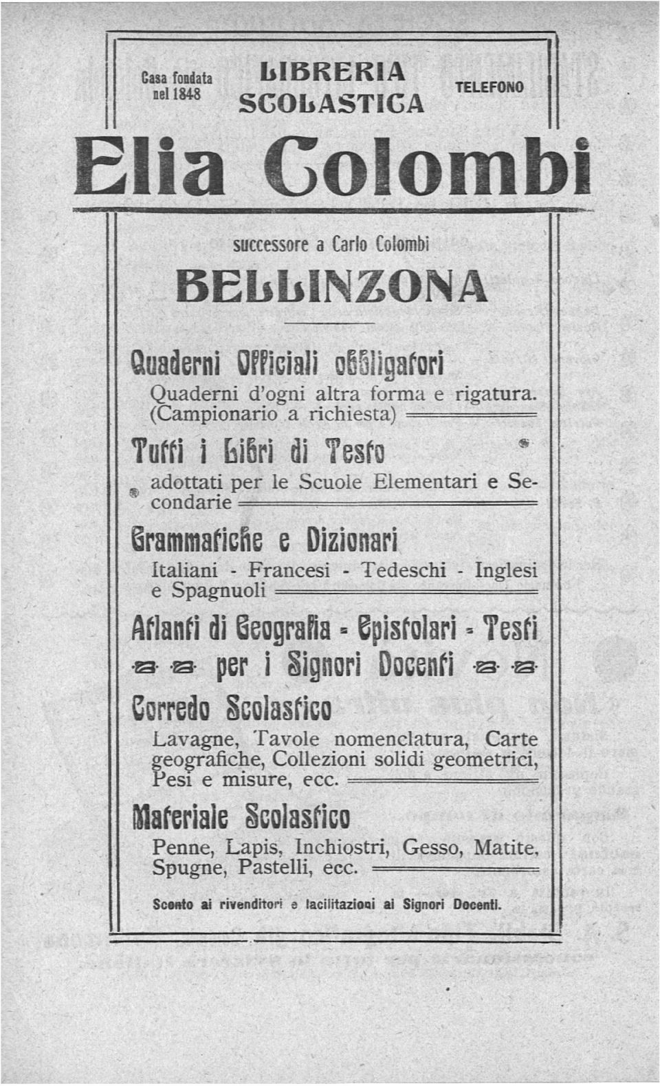 Inglesi e Spagnuoli Atlanti di geografia epistolari Testi a a- per i Signori Docenti» -s- Corredo Scolastico Lavagne, Tavole nomenclatura, Carte geografiche, Collezioni