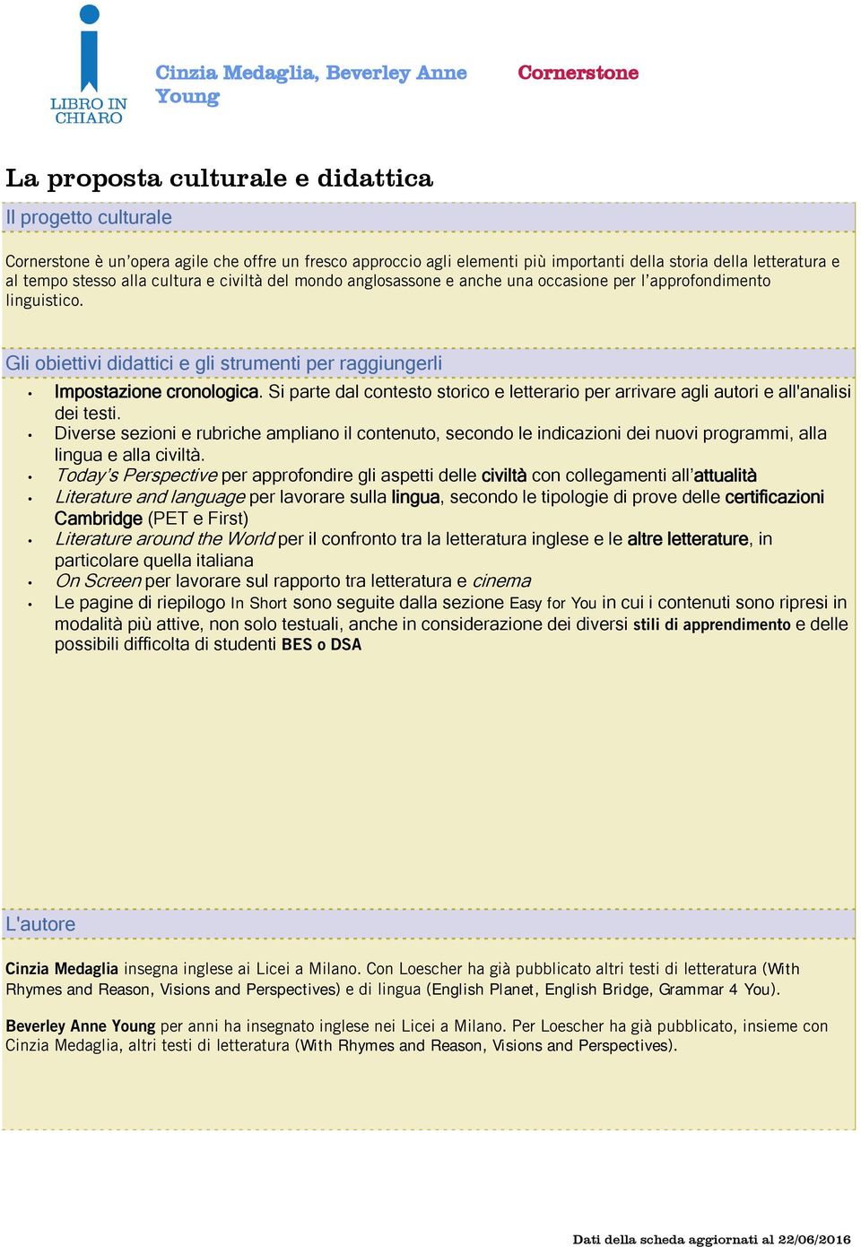 Si parte dal contesto storico e letterario per arrivare agli autori e all'analisi dei testi.