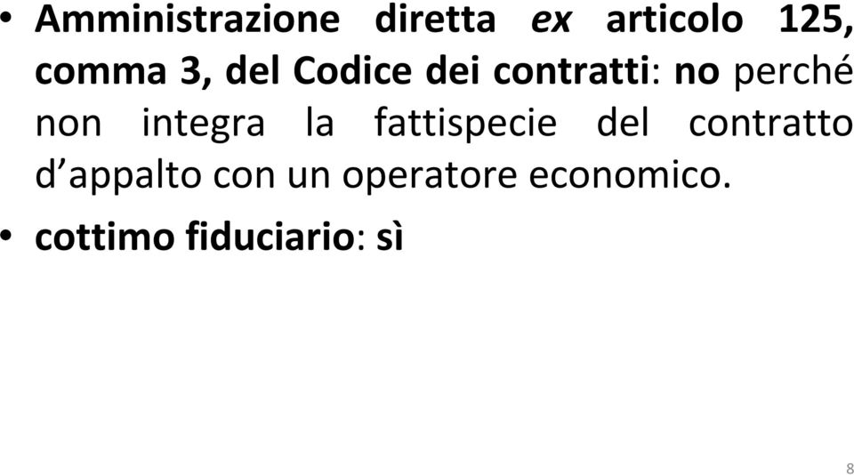 integra la fattispecie del contratto d appalto