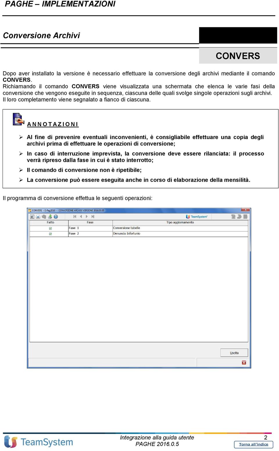 archivi. Il loro completamento viene segnalato a fianco di ciascuna.