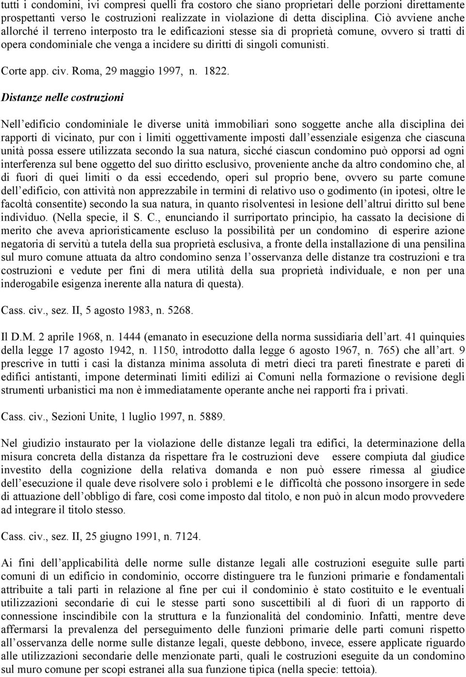 Corte app. civ. Roma, 29 maggio 1997, n. 1822.