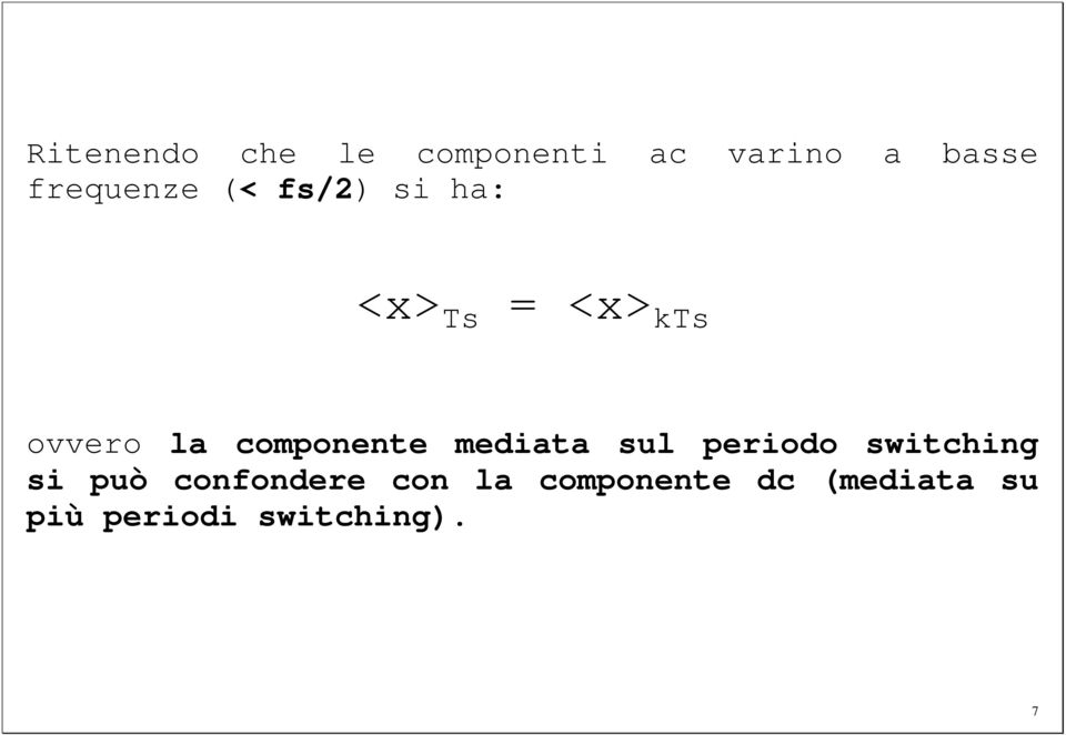 componente mediata sul periodo switching si può