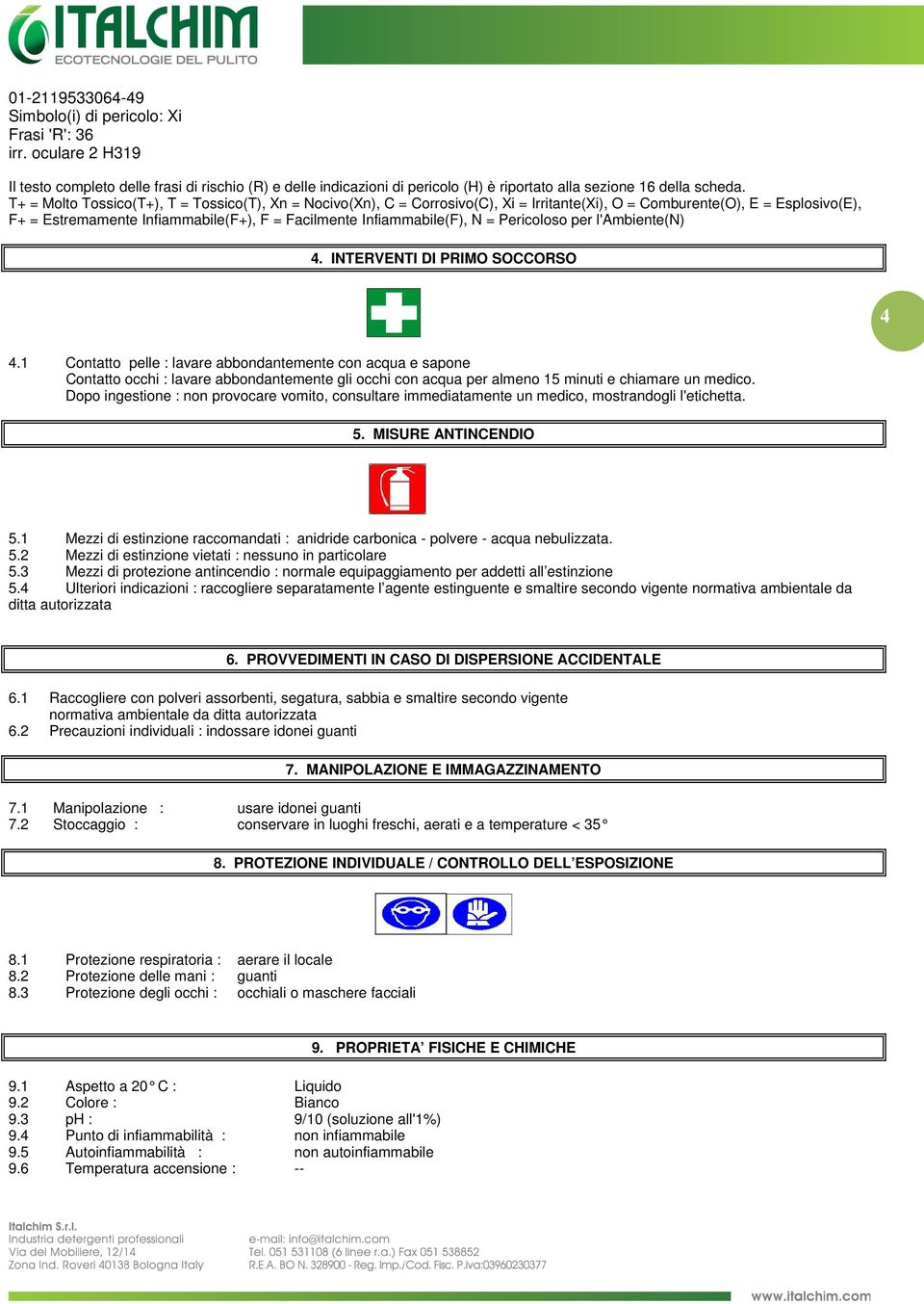 N = Pericoloso per l'ambiente(n) 4. INTERVENTI DI PRIMO SOCCORSO 4 4.