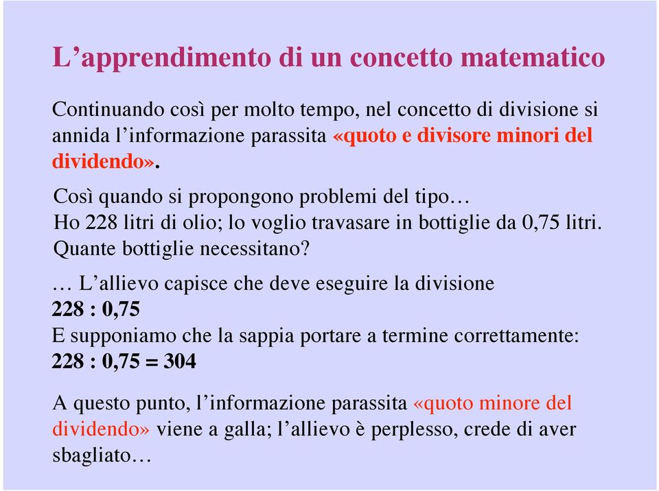 Quante bottiglie necessitano?