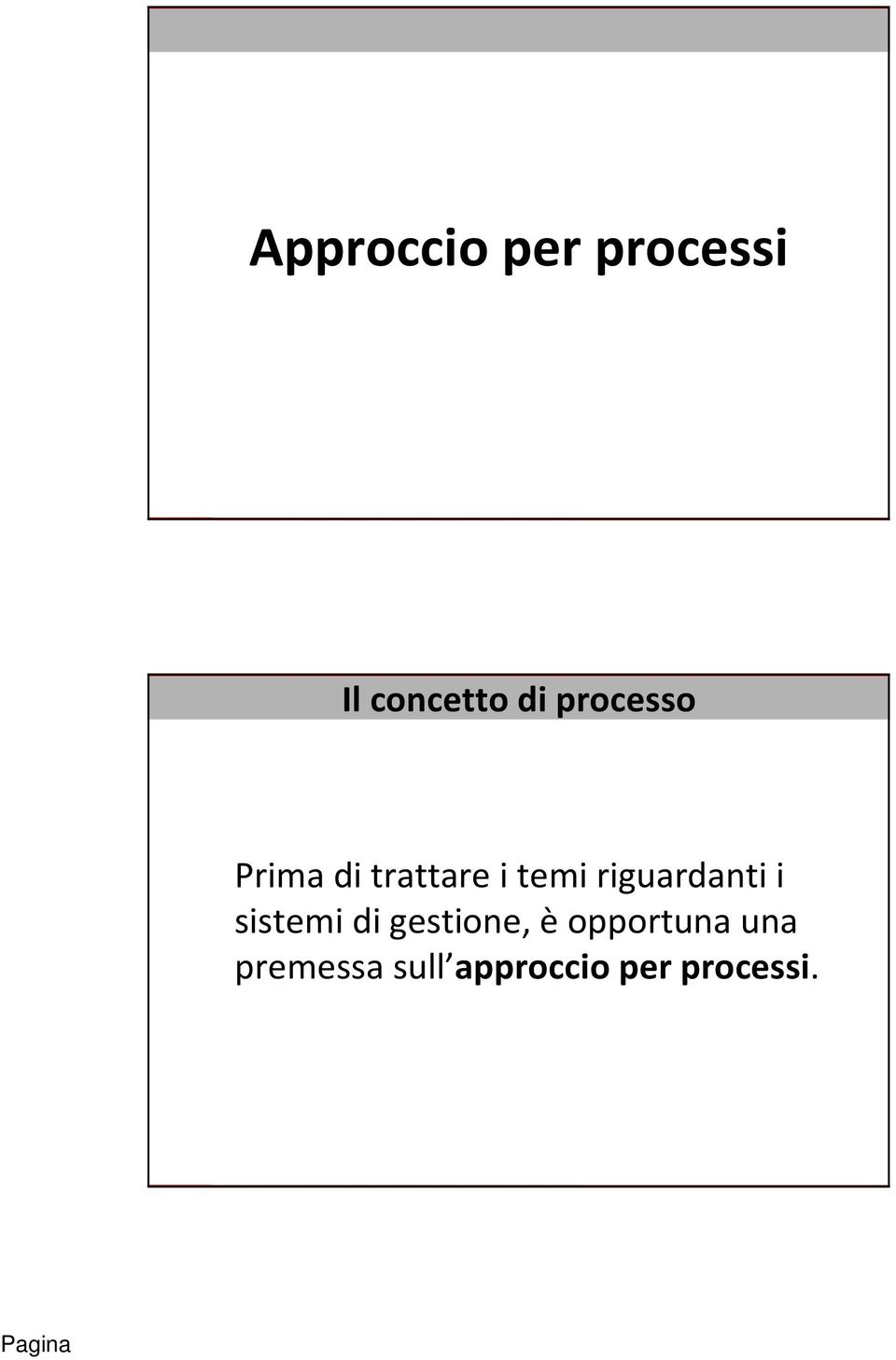 riguardanti i sistemi di gestione,