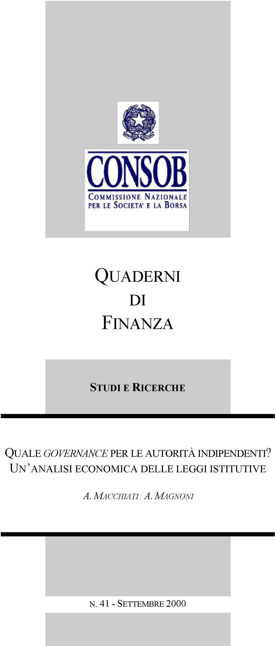 UN ANALISI ECONOMICA DELLE LEGGI ISTITUTIVE