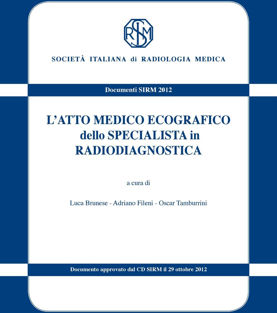 Radiodiagnostica a cura di Luca Brunese - Adriano Fileni