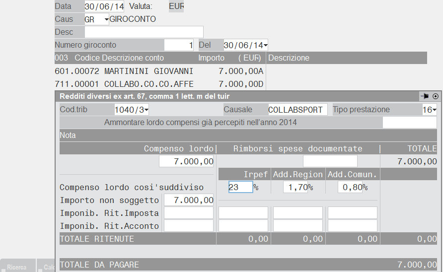 ESEMPI PRATICI NOTA BENE: gli esempi, per semplicità espositiva, sono formulati sulla base di un unica registrazione contabile del singolo percipiente COMPENSO COLLABORATORE INFERIORE A 7.