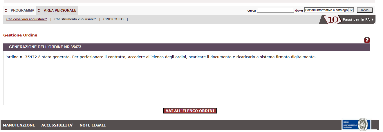 Figura 12 Generazione Ordine Nella Generazione dell ordine il sistema ricorda che, per il perfezionamento del contratto di Fornitura, l ordine dovrà essere firmato digitalmente.