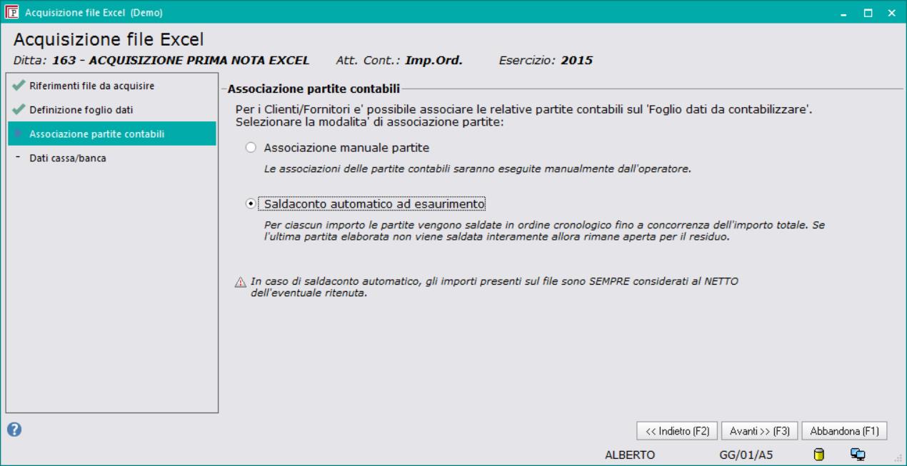 avanti F3 per procedere con l acquisizione Indicare la modalità di associazione delle partite contabili, tenendo presente che in caso di associazione manuale sarà l operatore ad associare le