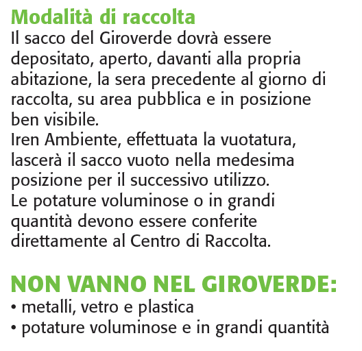 . Non andranno conferiti: potature voluminose e in grandi quantità,