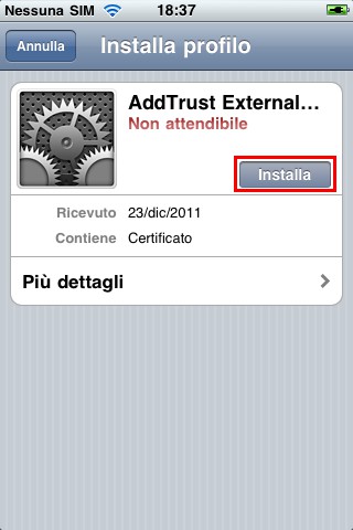 Apple iphone/ipod Touch/iPad La seguente procedura deve essere eseguita UNA TANTUM esclusivamente in occasione