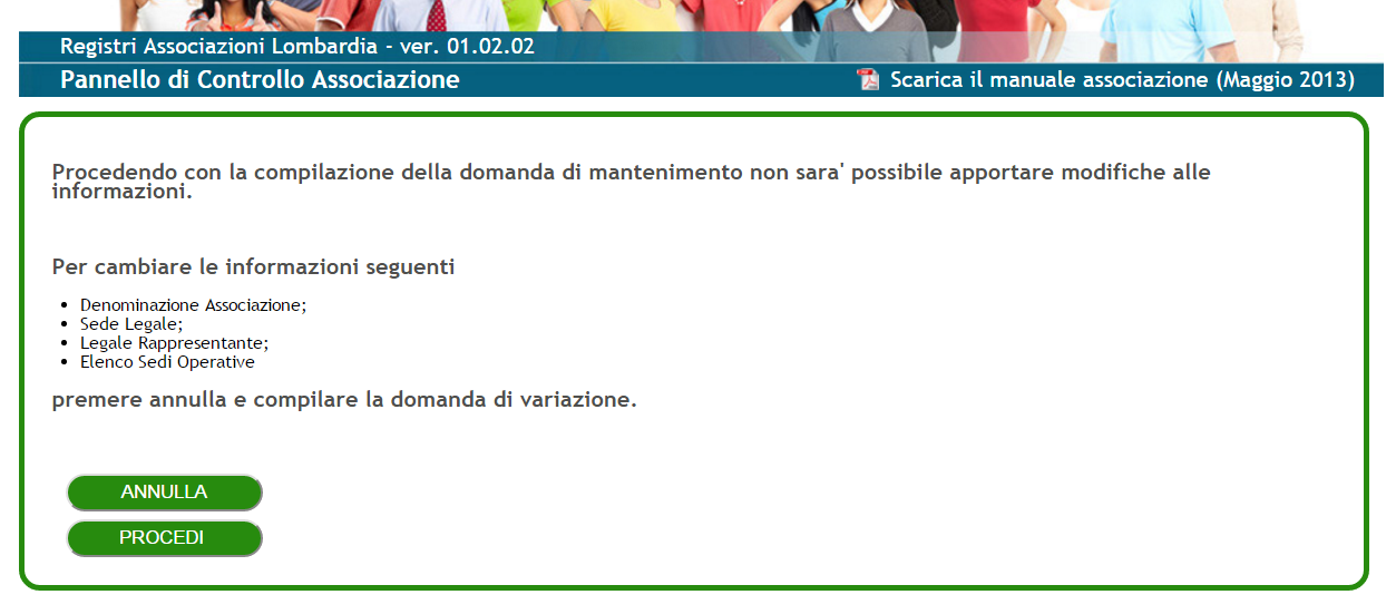 6.1 Modifica informazioni rispetto all iscrizione o al mantenimento precedente Prima di mostrare le sezioni della scheda di mantenimento, il sistema mostra una pagina informativa nella quale è