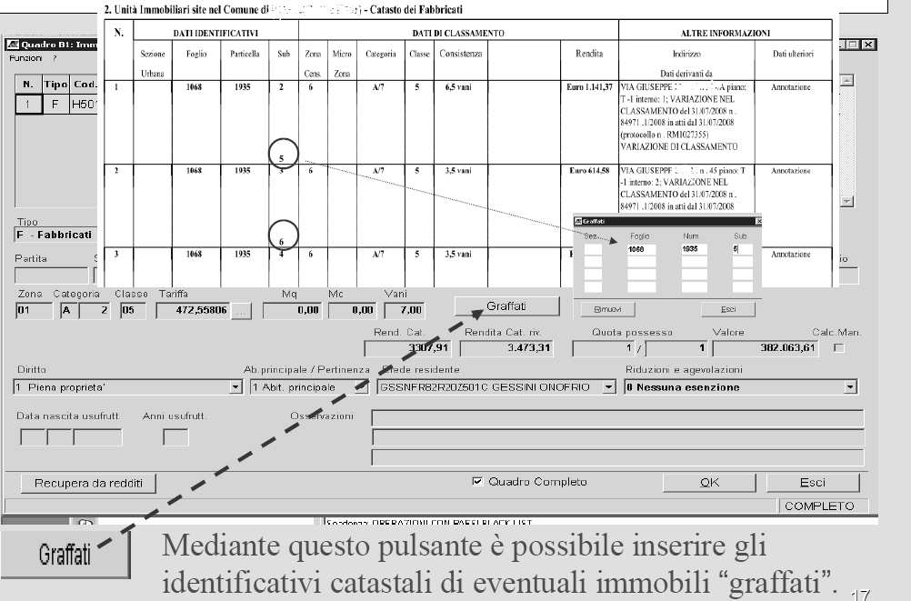 87 Figura 7 In caso di decesso del nudo proprietario (codice diritto 2) si dovrà indicare anche: la data di nascita dell usufruttuario in caso di usufrutto a