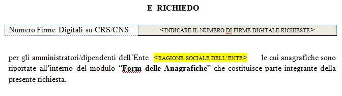 dati a Lombardia Informatica S.p.A.. In ultimo deve essere indicato il numero di firme digitali su CRS/CNS da richiedere.