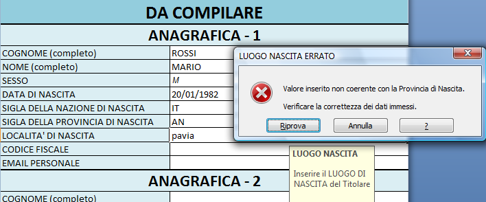 di inserimento di valori che non rispettano queste regole, non sarà possibile procedere alla compilazione dei campi successivi.