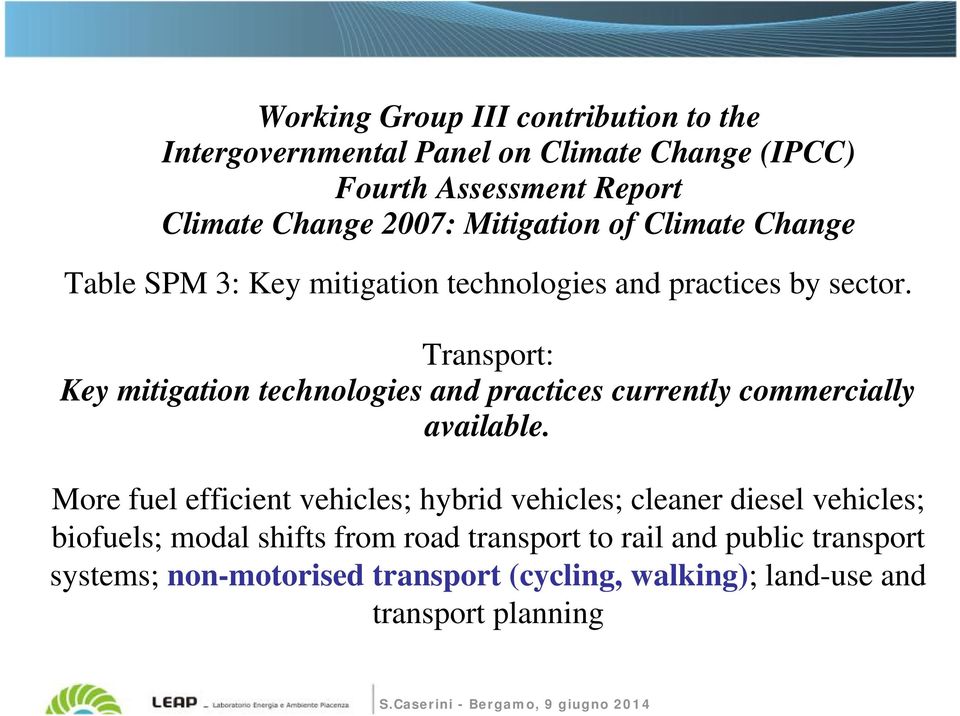 Transport: Key mitigation technologies and practices currently commercially available.