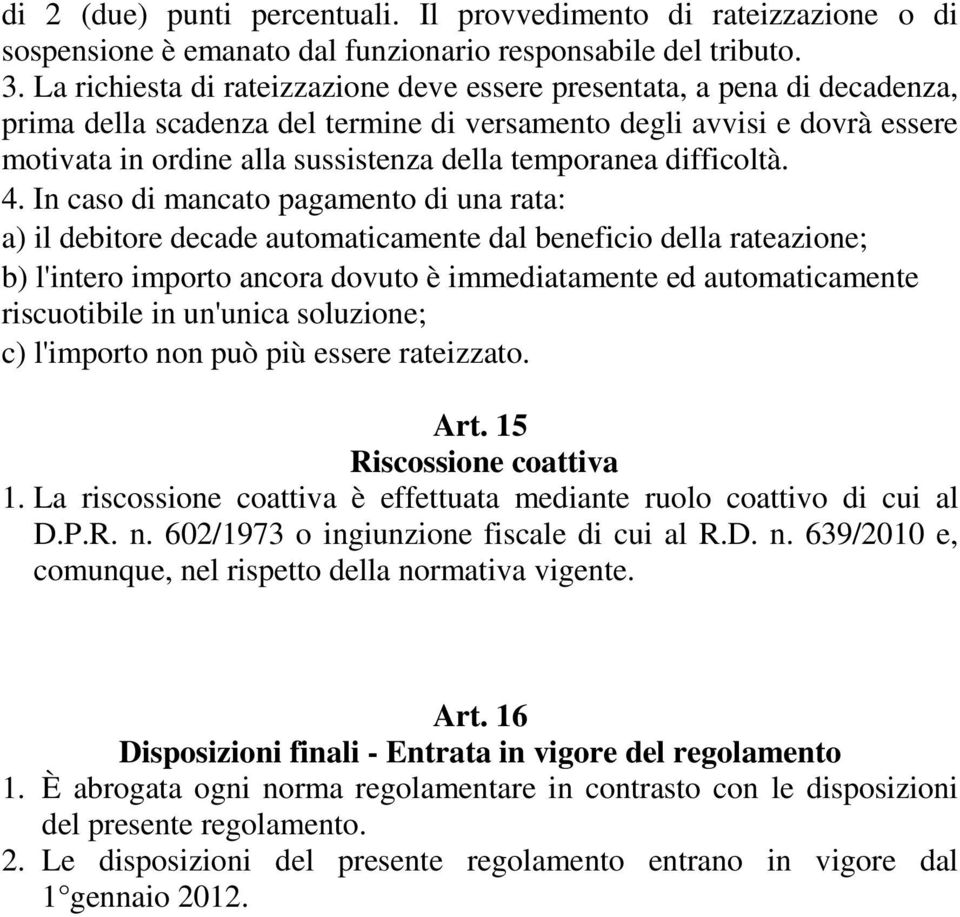 temporanea difficoltà. 4.