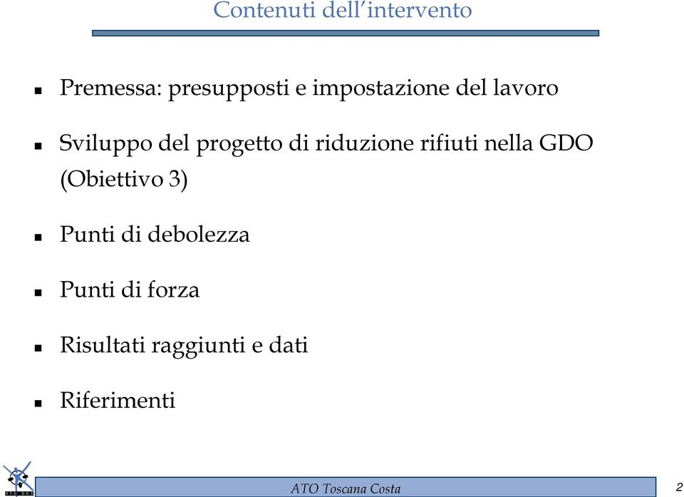 riduzione rifiuti nella GDO (Obiettivo 3) Punti di