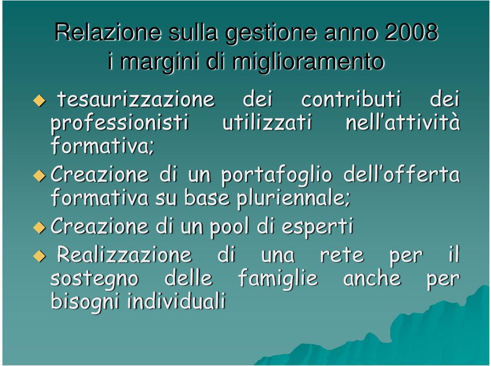 Creazionediunportafogliodell offerta formativa su base pluriennale; Creazione di un