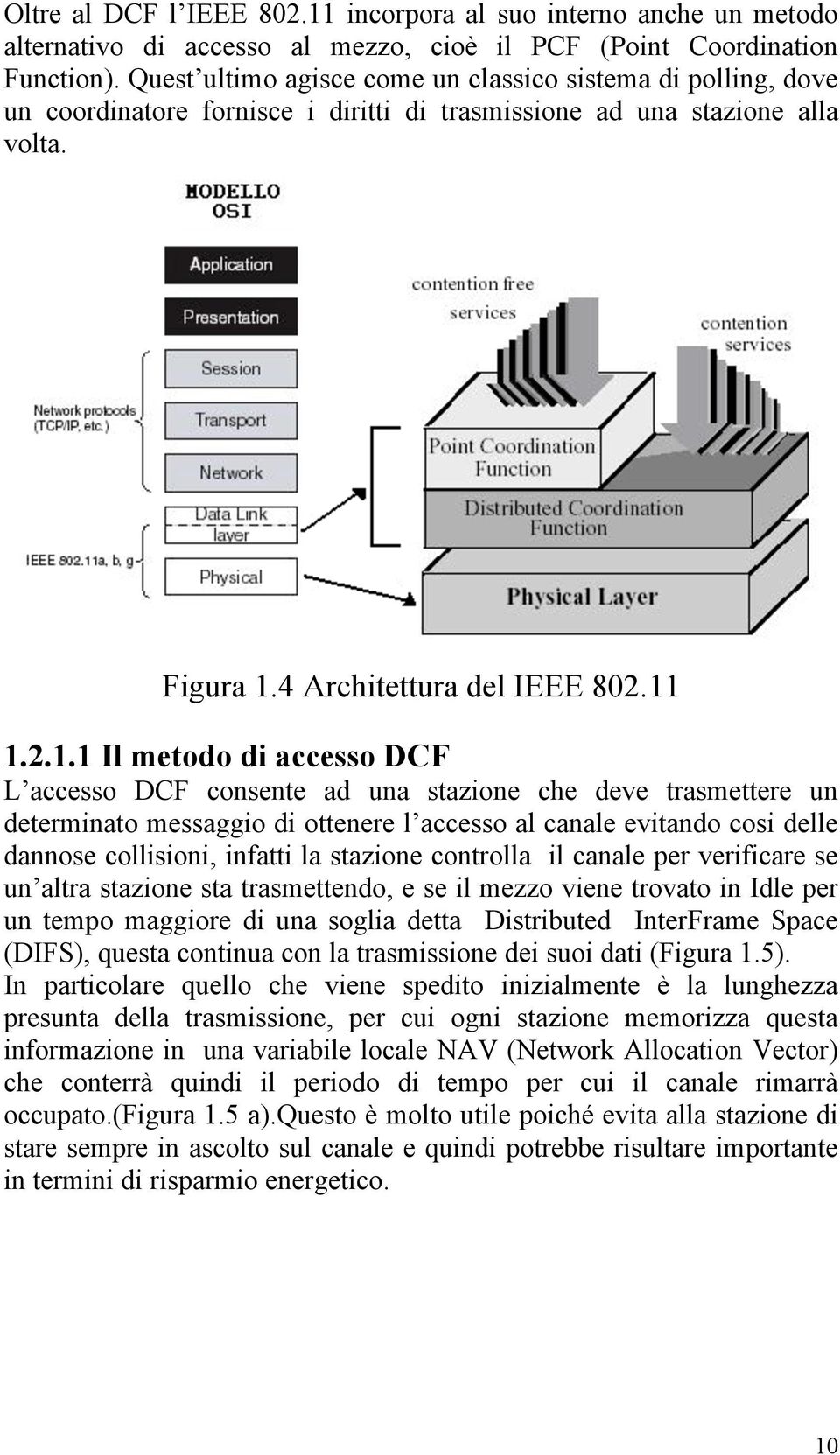 4 Architettura del IEEE 802.11