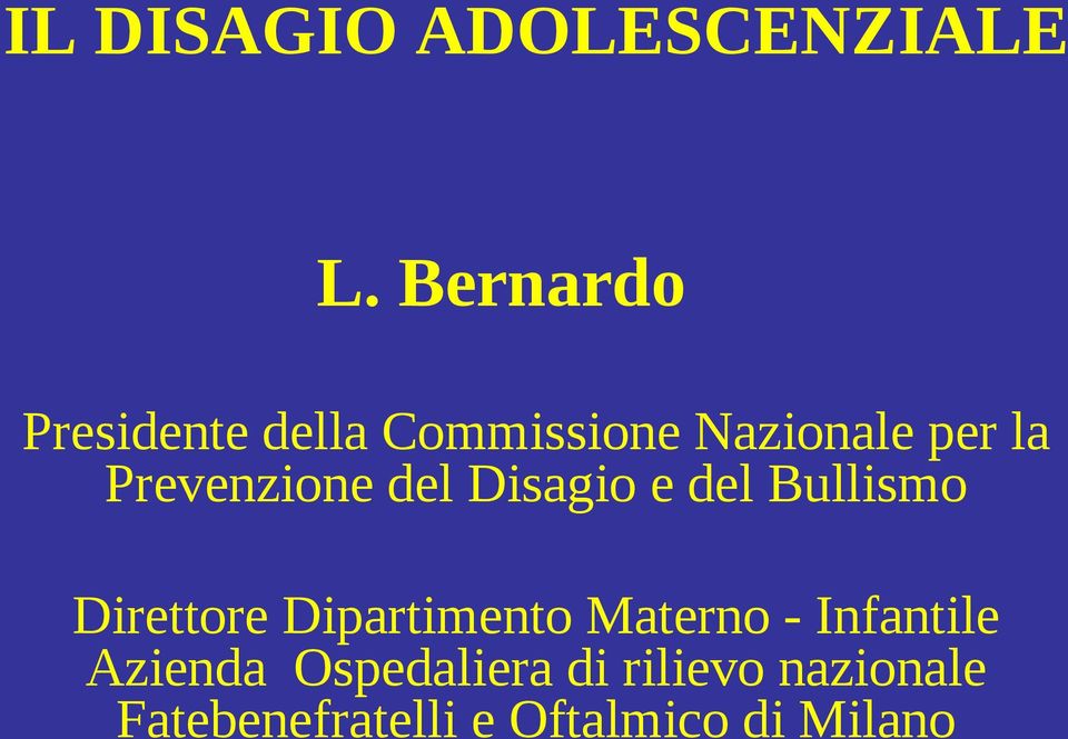 Prevenzione del Disagio e del Bullismo Direttore Dipartimento