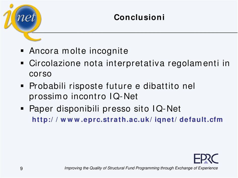 future e dibattito nel prossimo incontro IQ-Net Paper