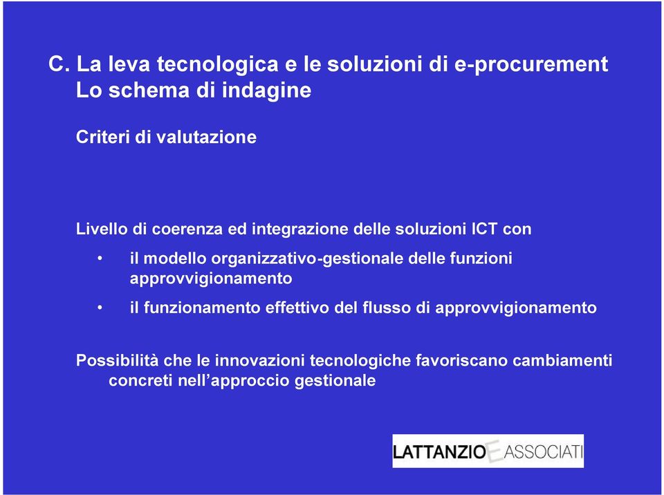 organizzativo-gestionale delle funzioni approvvigionamento il funzionamento effettivo del flusso