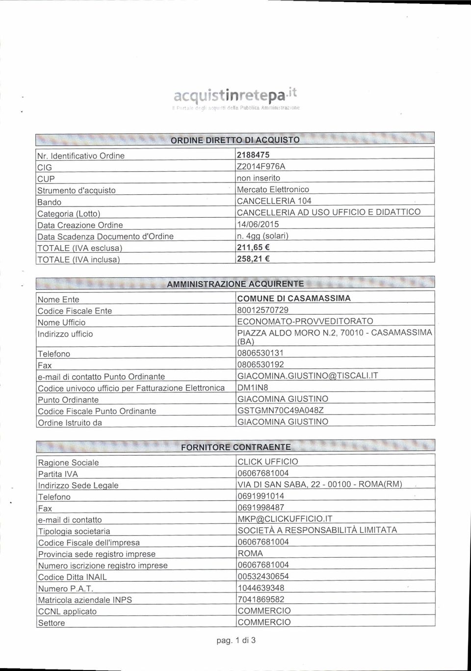 Ordine 14t0612015 Data Scadenza Documento d'ordine n. 4qq (solari) TOTALE llva esclusa ) 2',t1,65 TOTALE (lva inclusa ) 258.