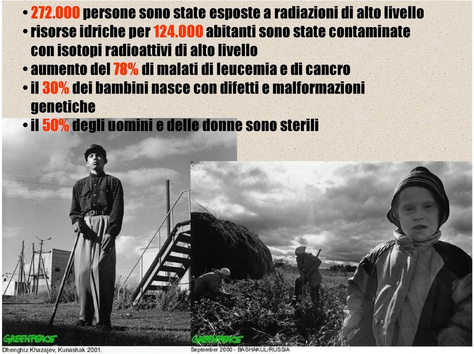 000 abitanti sono state contaminate con isotopi radioattivi di alto livello