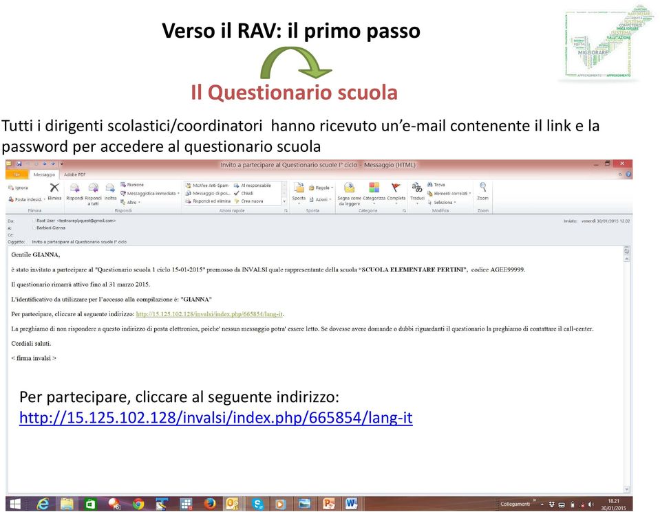 password per accedere al questionario scuola Per partecipare, cliccare