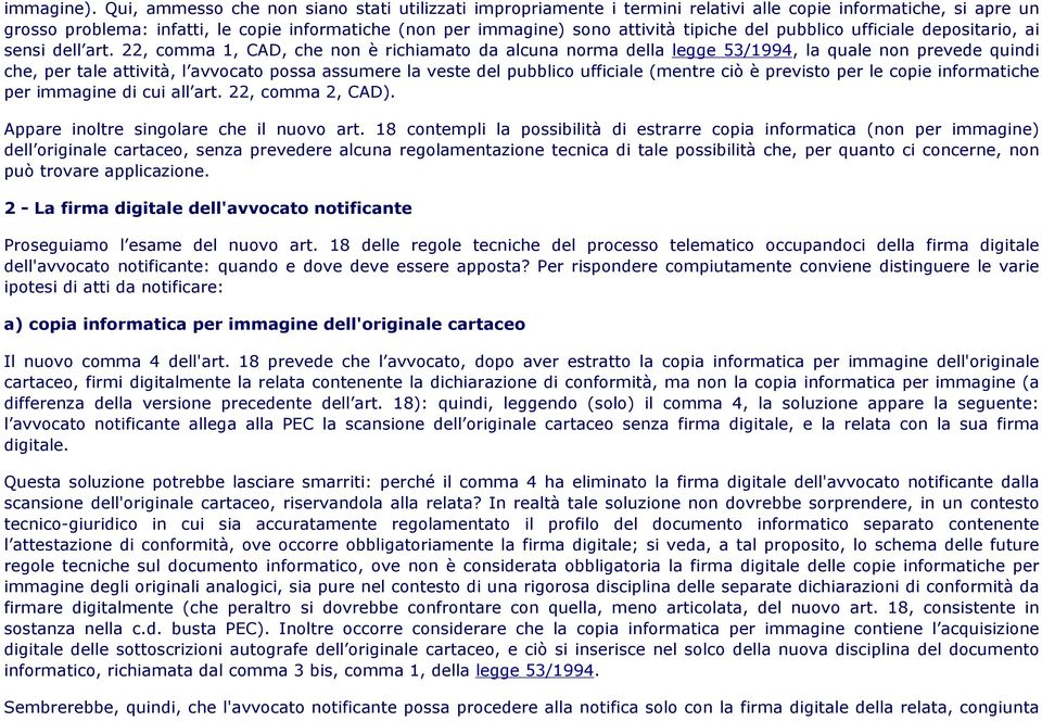 tipiche del pubblico ufficiale depositario, ai sensi dell art.