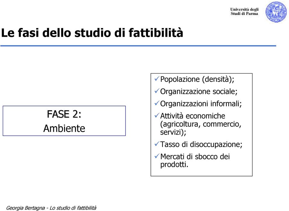 informali; Attività economiche (agricoltura, commercio,